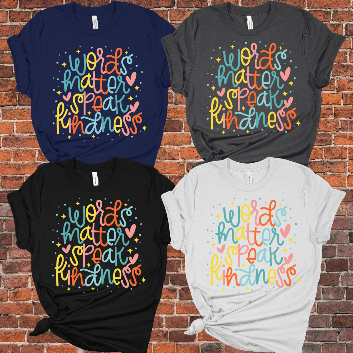 Words Matter Speak Kindness Tee (Adult)