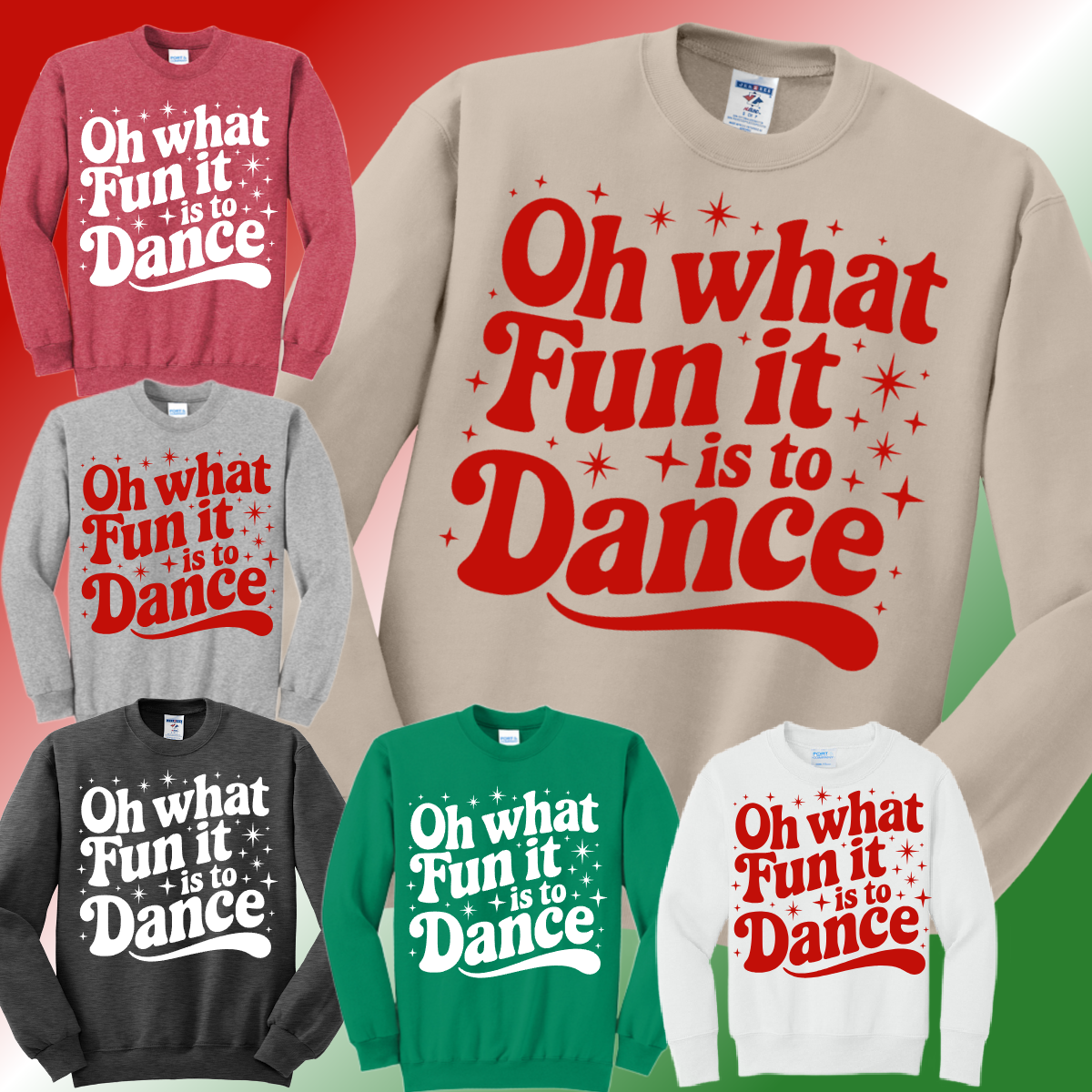 Oh What Fun It Is To Dance Basic Sweatshirt (Adult)