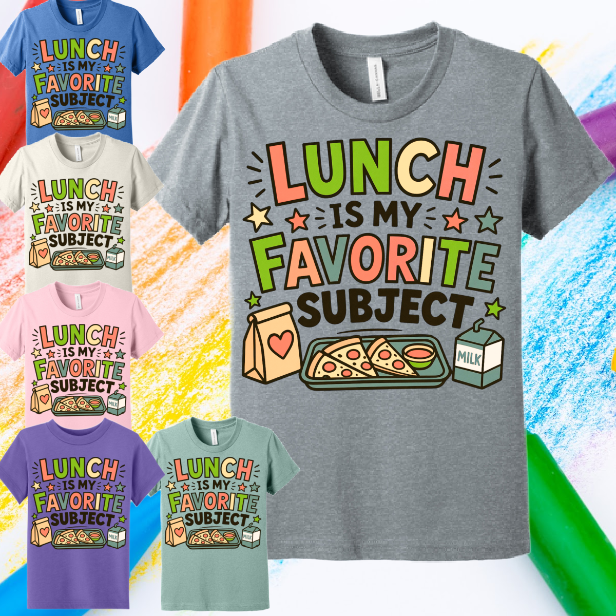 Lunch Is My Favorite Subject - Bella Tee (Toddler & Youth)