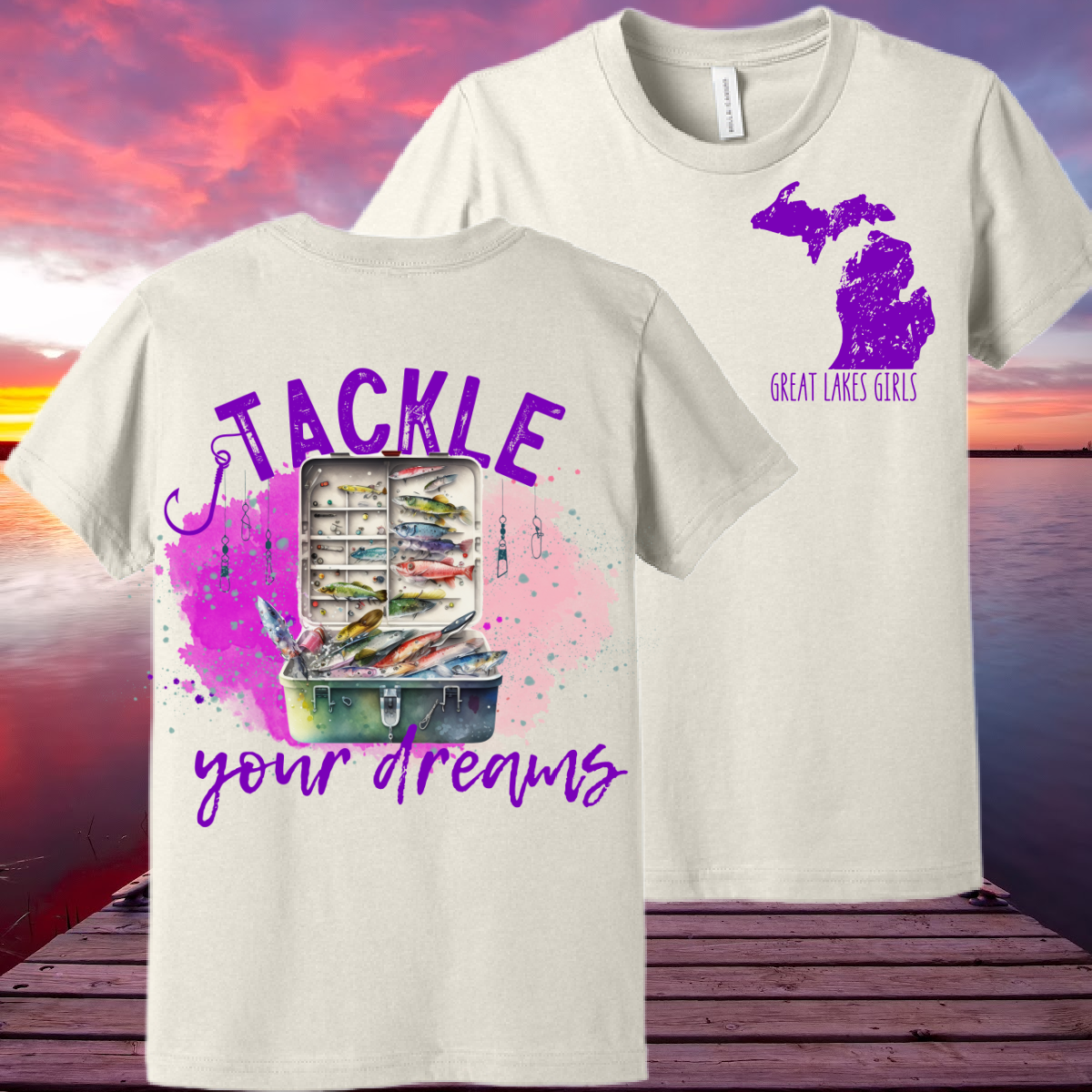Great Lakes Girls - Tackle Your Dreams Premium Tee (Toddler, Youth & Adult)