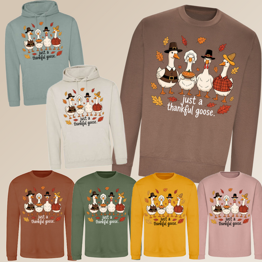 Just A Thankful Goose Sweatshirt (Adult)