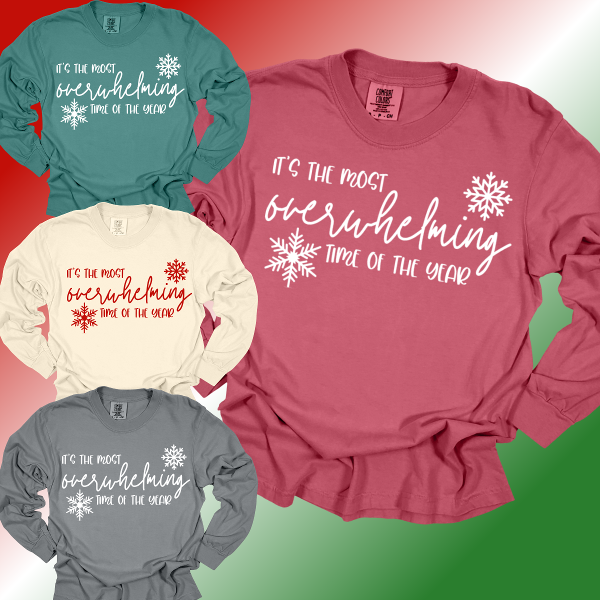 It's The Most Overwhelming Time of The Year - Comfort Colors Tee (Adult)