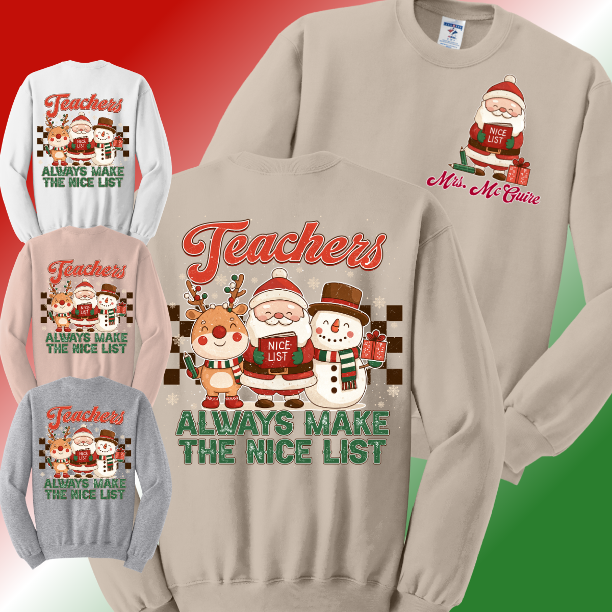 Teachers Always Make The Nice List - Basic Sweatshirt (Adult)
