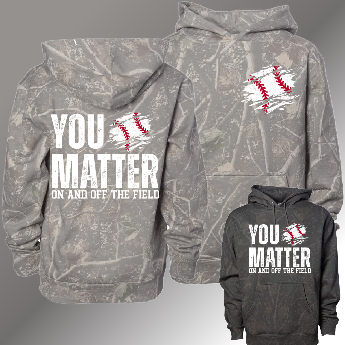 You Matter, On & Off The Field BASEBALL -  Deadwood Camouflage Hoodie (Youth & Adult) (Copy)