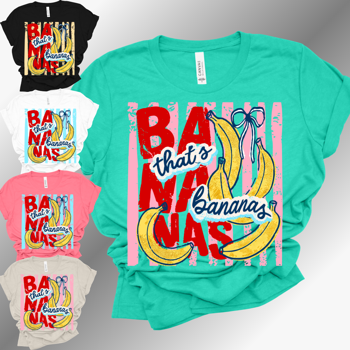 That's Bananas - Bella Canvas Tee (Adult)