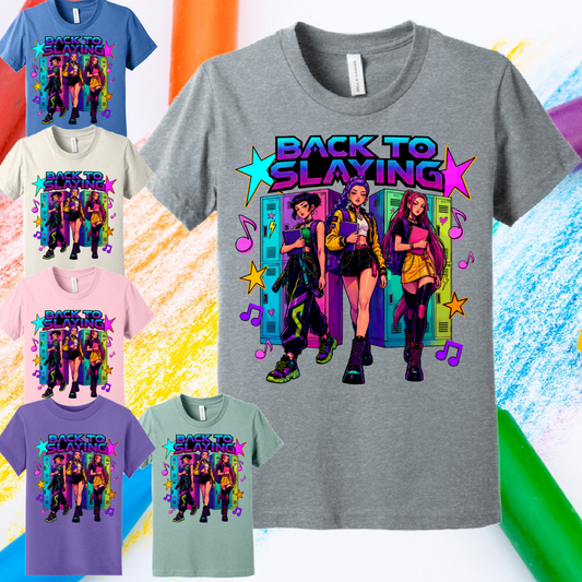 Back To Slaying -  Bella Tee (Toddler & Youth)