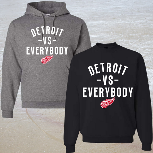 Detroit Vs Everybody Hockey Sweatshirt (Youth & Adult)