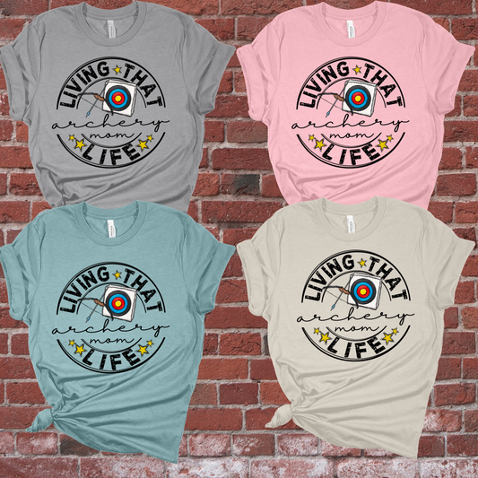 Living That Archery Mom Life Tee (Adult) - PREORDER