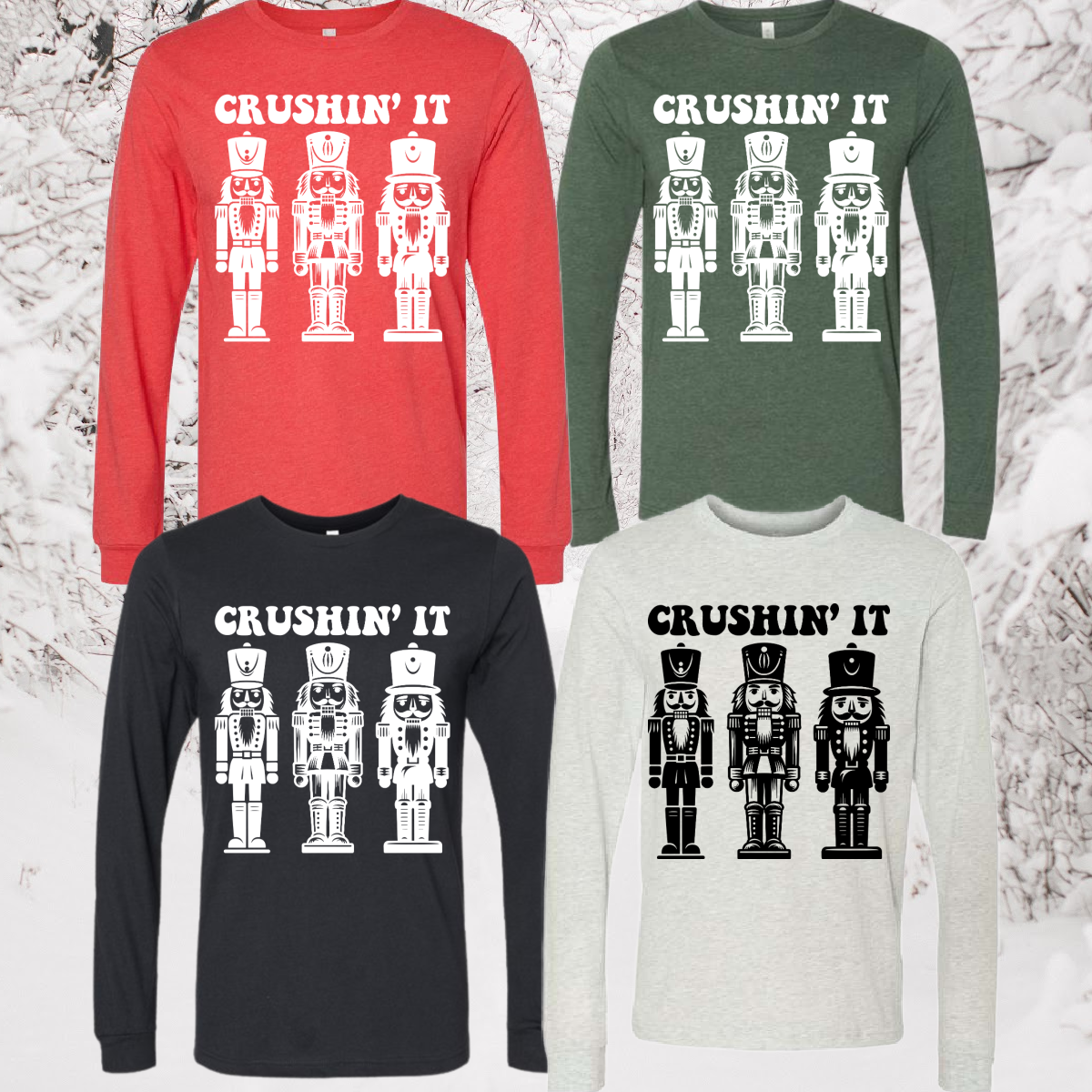 Crushin' It Nutcracker Trio (Tee or Sweatshirt)