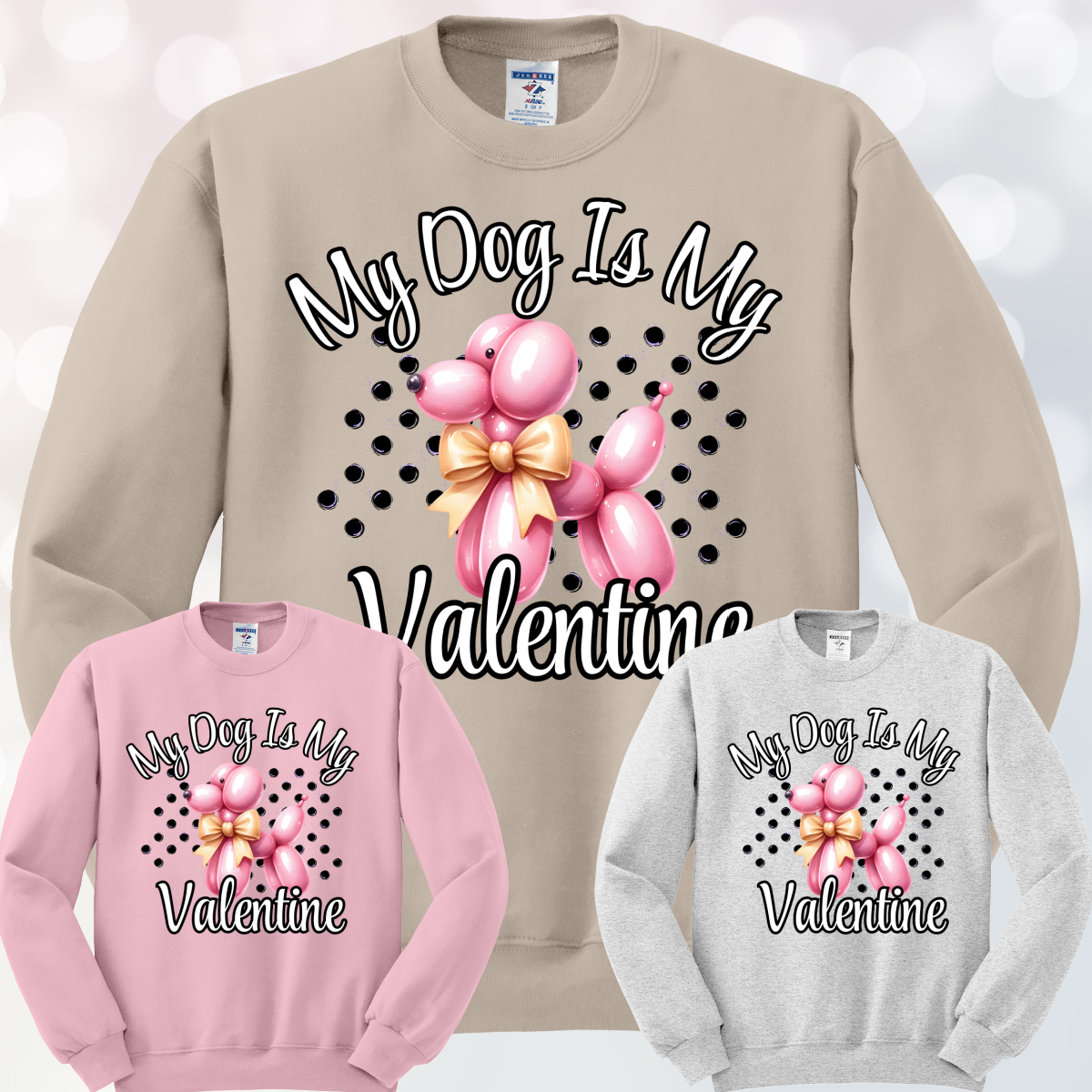 My Dog Is My Valentine Basic Sweatshirt (Adult)