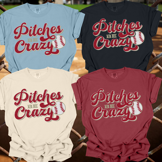 Pitches Be Crazy Baseball Comfort Colors Tee (Adult)