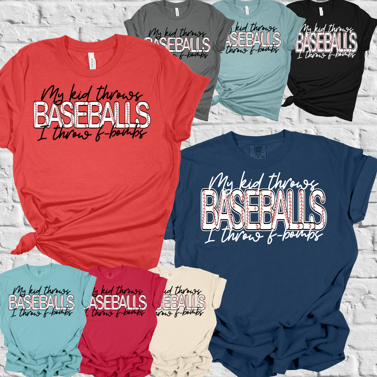 My Kid Throws Baseballs I Throw F-Bombs Tee