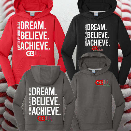 Greater Bay Little League - Dream. Believe. Achieve.  Performance Hoodie (Youth & Adult)