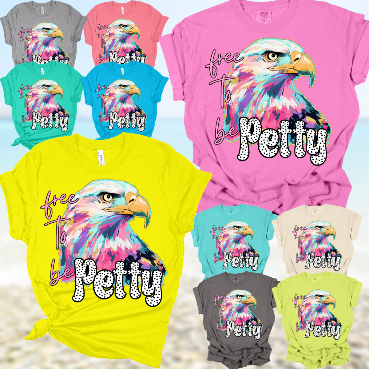 Free To Be Petty Tee