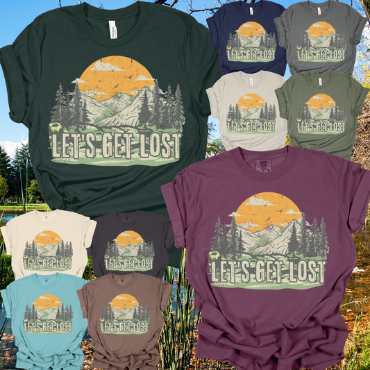 Lets Get Lost Tee