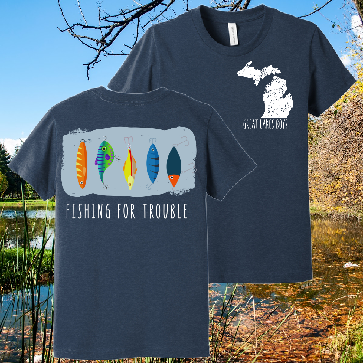 Great Lakes Boys - Fishing For Trouble Premium Tee (Toddler, Youth & Adult)