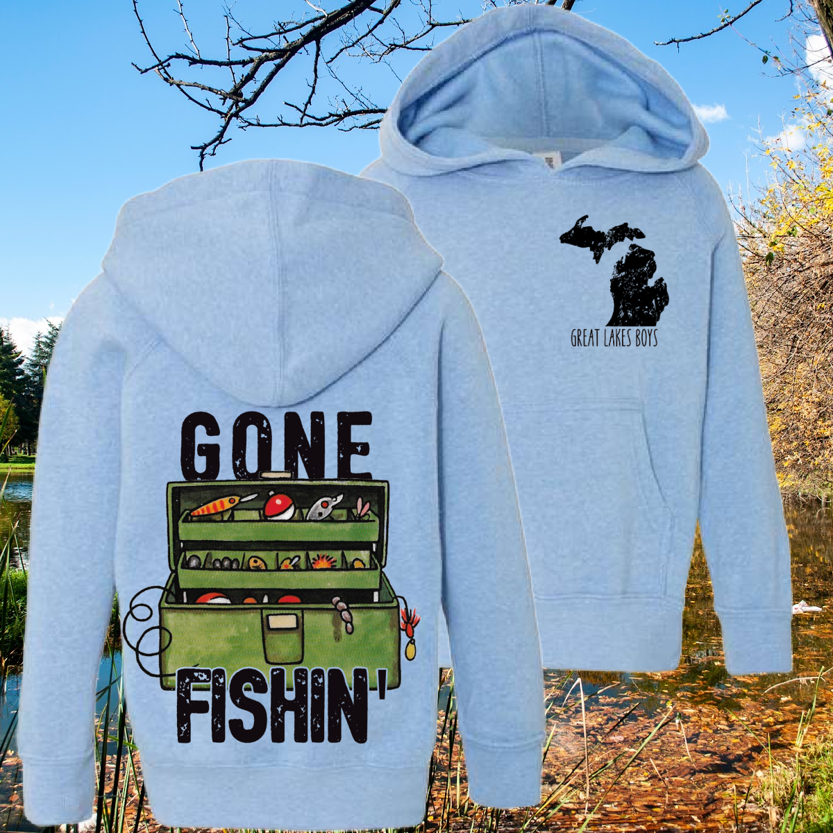 Great Lakes Boys - Gone Fishin' Premium Hooded Sweatshirt (Toddler, Youth & Adult)